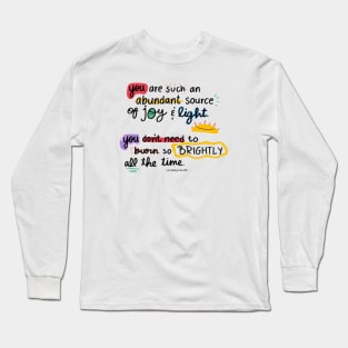 Source of joy & light Long Sleeve T-Shirt